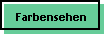 Farbensehen